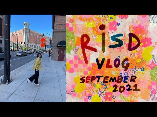 risd vlog! my first month of college~september 2021