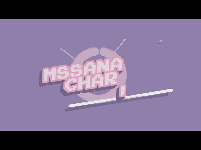 Mssana Charlie // 8-bit Intro