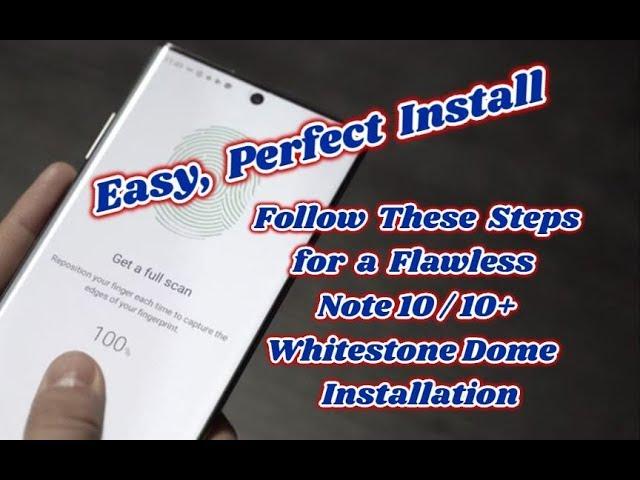 Samsung Galaxy Note 10 & 10+ Whitestone Dome Easy Installation