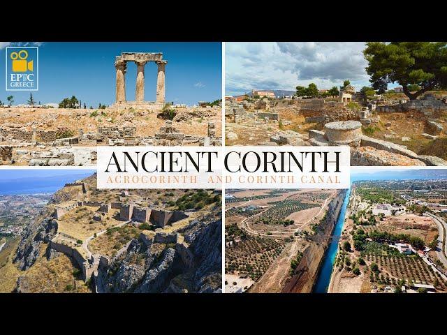 Epic Greece: History of Ancient Corinth, Acrocorinth and the Corinth Canal