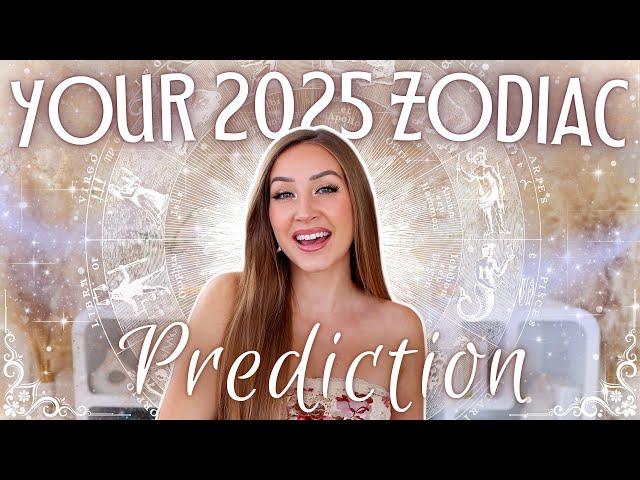 Your 2025 ZODIAC Sign Prediction 🪐 What's Happening For YOU?!