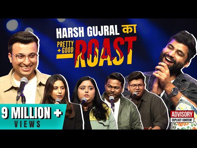 Pretty Good Roast Show S1. EP 6/7 | Ft.  @Harshgujral