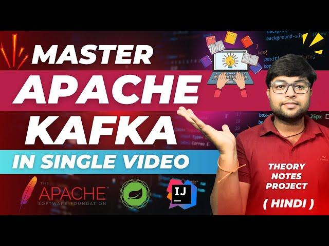 Master Kafka in Single Video | Apache Kafka Crash Course | Kafka in Hindi