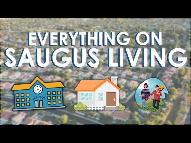 Living in Santa Clarita | Saugus CA Neighborhood Tour