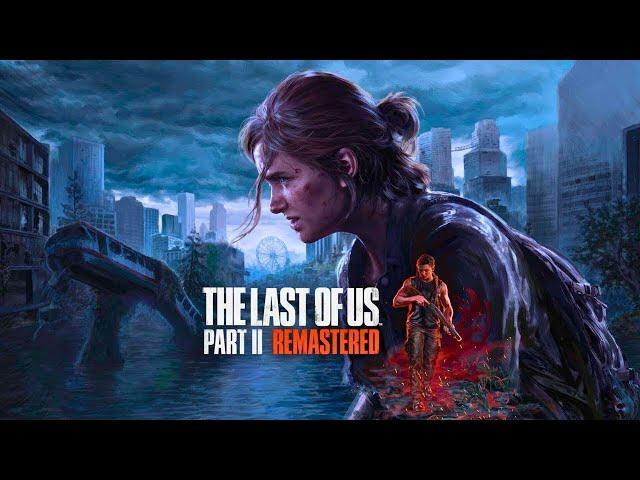 The Last of us 2 Remastered