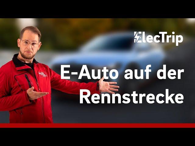 Mit dem E-Auto auf die Rennstrecke!