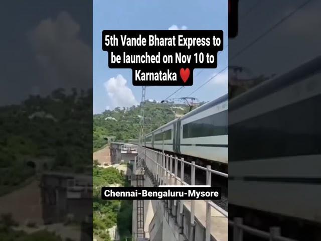 smart train king vande Bharat express to be launched on November 10th to Karnataka