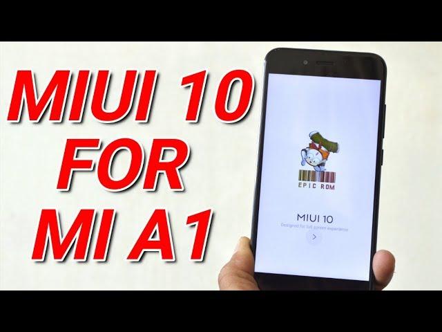 First Look MIUI 10 8.7.12 For Mi A1 With Face Unlock | Full Screen Gesture + Installation!!!!