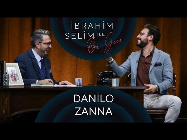 İbrahim Selim ile Bu Gece #54: Danilo Zanna, Sera Tübek