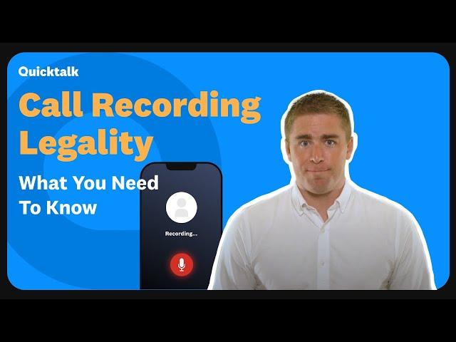 Call Recording Legality: What You Need to Know