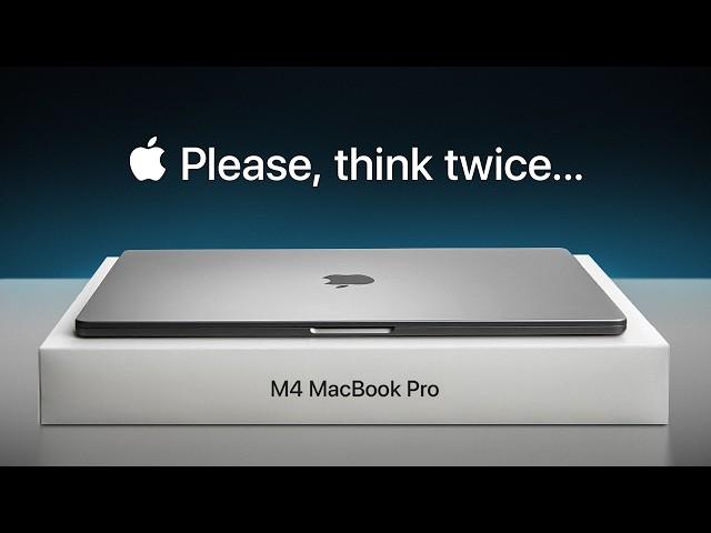 M4 MacBook Pro - Don't Buy ANY MacBook Right Now!