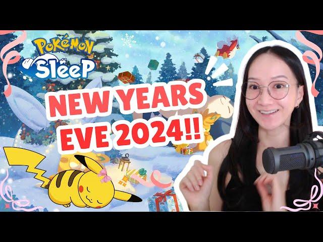 Pokémon Sleep: Last Video of 2024 Happy New Years Eve Everyone!! 