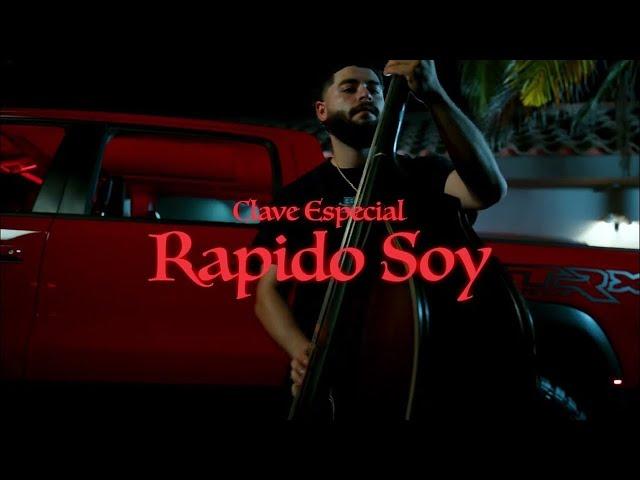 Clave Especial - Rapido Soy [Official Video]