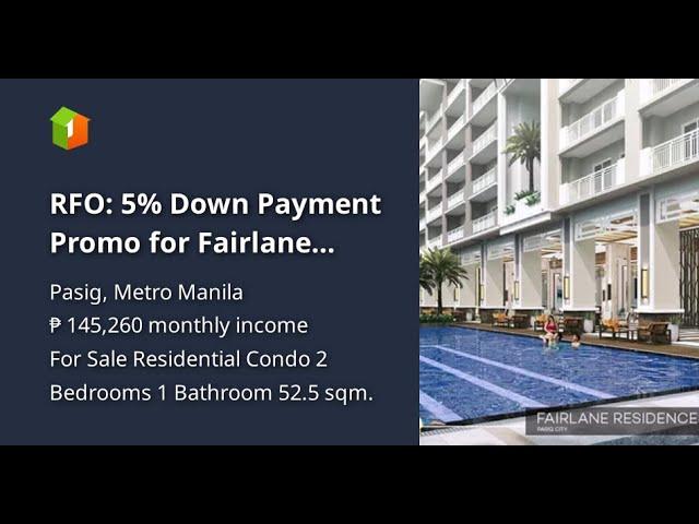 RFO: 5% Down Payment Promo for Fairlane Residences 2-Bedroom Condo Near Shangri-La Mall in Pasig!