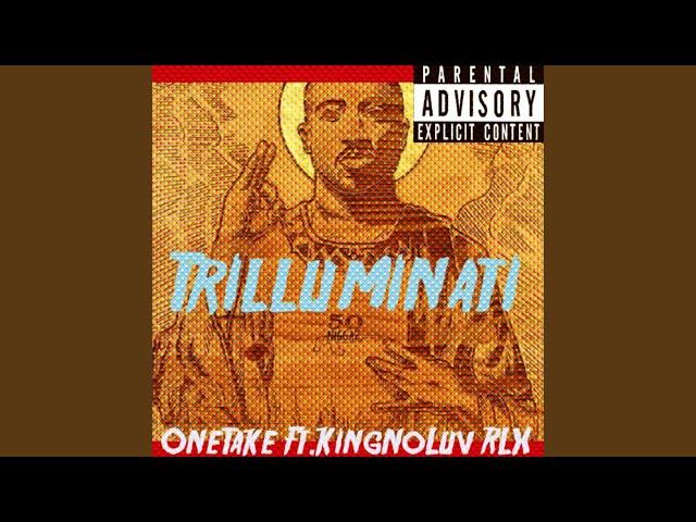 Trilluminati (feat. KingNoLuv RLX)