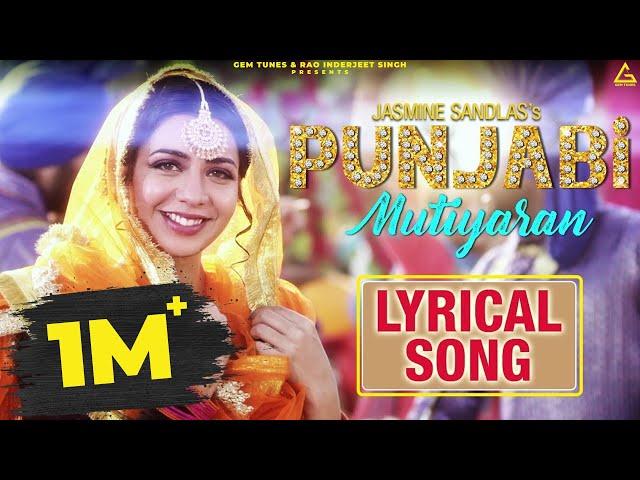 Punjabi Mutiyaran (Lyrical Video) : Jasmine Sandlas | Punjabi Song