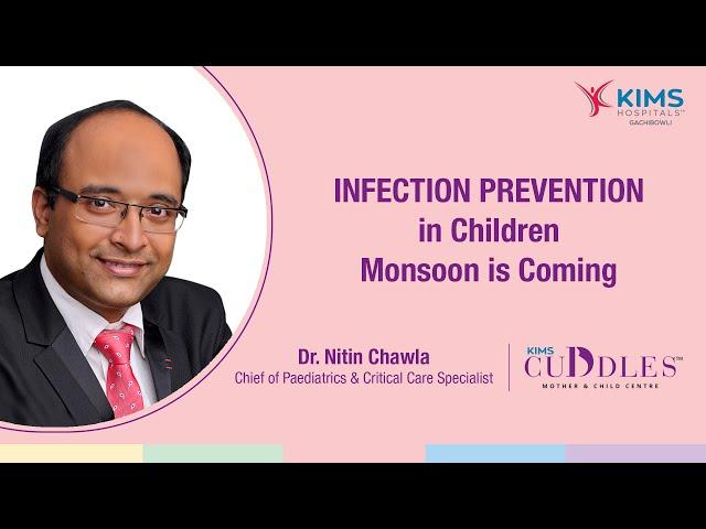 Infection Prevention in Children - Monsoon is Coming | Paediatrics Specialist | KIMS Cuddles