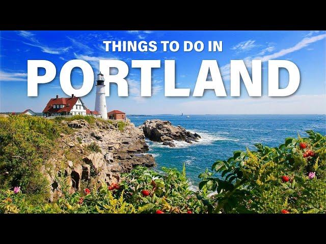 Top 12 Things To Do In Portland, Maine