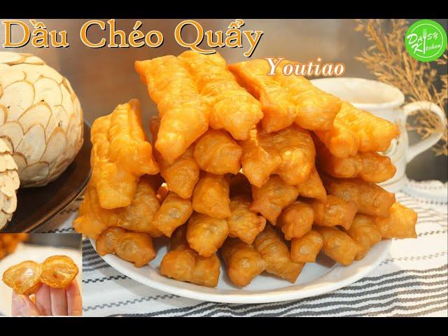 Cách làm Giò Cháo Quẩy/Dầu Chéo Quẩy bột khai, giòn lâu, rỗng ruột -Youtiao/PaTongko/Crispy Doughnut