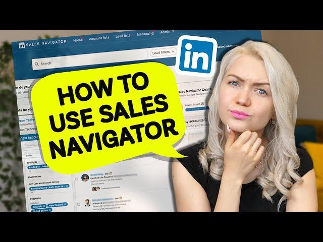 How To Use Sales Navigator On LinkedIn | Step By Step Tutorial