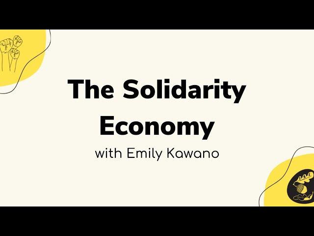 The Solidarity Economy - 2023 Summer Intensive Course