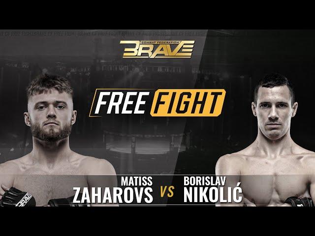 FREE MMA Fight | Borislav Nikolić vs Matiss Zaharovs | BRAVE CF 56