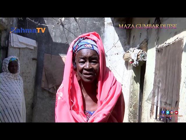 MAZA GUMBAR DUTSE EPISODE 5 LABARIN MAI TATSINE ON RAHMA TV