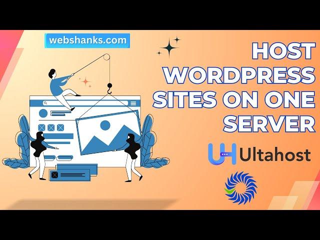 How to Self Host Multiple WordPress Sites on One Server with UltaHost and Virtualmin