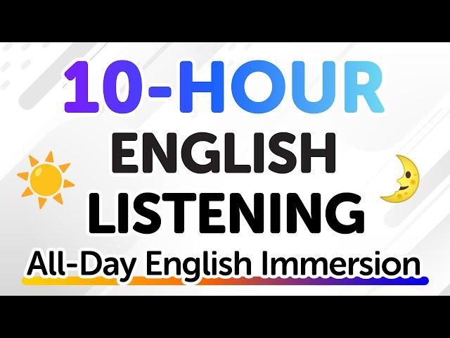 10 Hours of English Listening Practice — All-Day English Immersion!