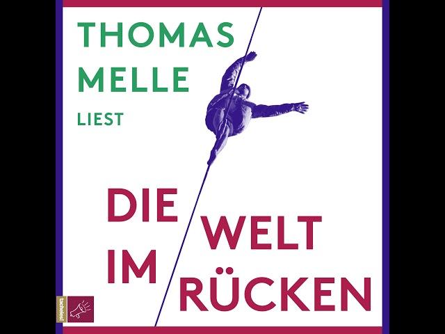 Thomas Melle - Die Welt im Rücken