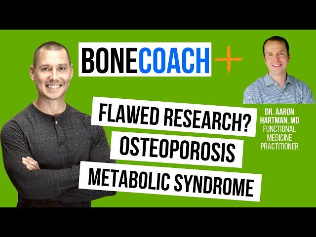 METABOLIC SYNDROME, HSD, & OSTEOPOROSIS w/ Dr. Aaron Hartman, MD + BoneCoach™