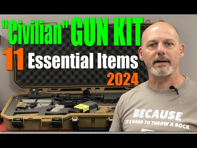 "Civilian" GUN KIT - 11 Essential Items for 2024