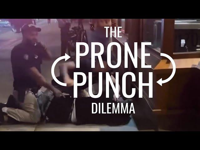 The Prone Punch Dilemma - "Put Your Hands Behind Your Back!"