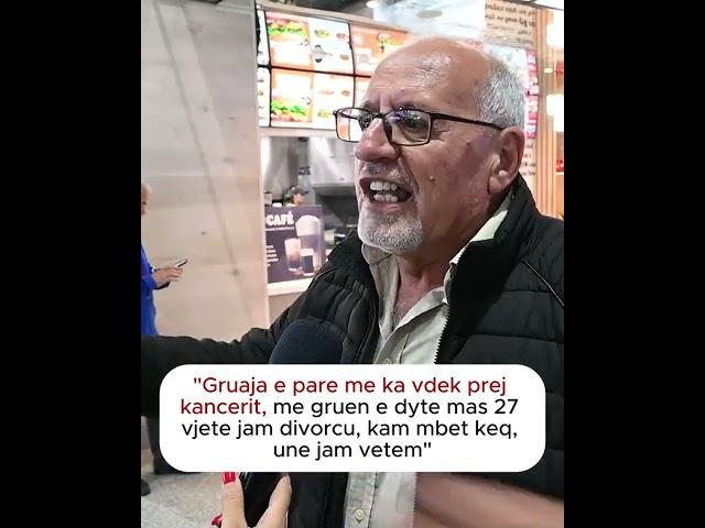 "Gruaja e pare me ka vdeƙ prej kaɳceɾit, me gruen e dyte mas 27 vjete jam divoɾcu, kam mbet..."