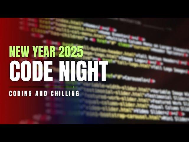  Night Coding & Chilling | New Year Vibes  | Cozy Christmas Stream 