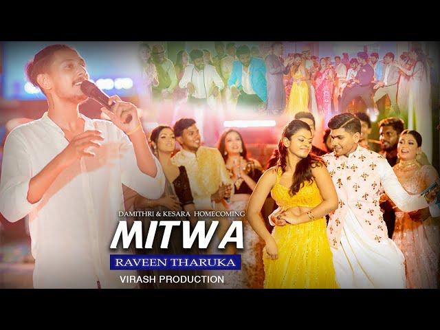 MITWA | RAVEEN THARUKA | DAMITHRI & KESARA HOMECOMING | 2023