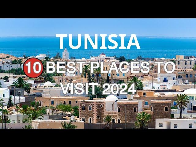 Top 10 Best Places to Visit in Tunisia 2024 | Ultimate Travel Guide