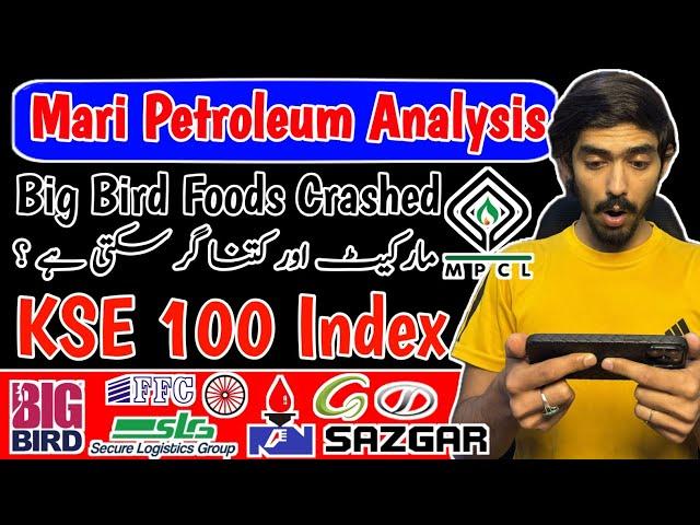 PSX | Mari Petroleum Analysis | Big Bird Food | Sazgar Today News | GAL | NRL