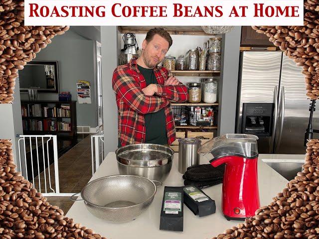 Roasting Coffee Beans At Home Using an Air Popcorn Maker