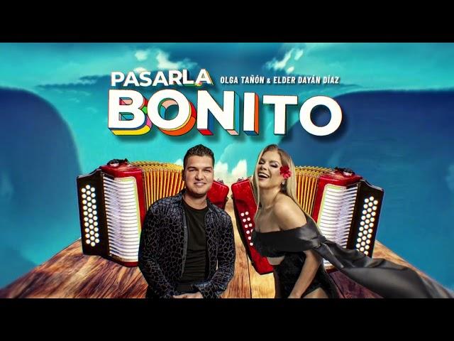 Olga Tañón & Elder Dayán Díaz - Pasarla Bonito  (Lyric Video Oficial)