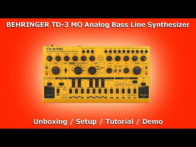  BEHRINGER TD-3 MO Bass Line Synthesizer | Unboxing / Tutorial / Setup / Demo