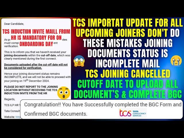 TCS IMP UPDATE FOR ALL UPCOMING JOINERS, JOINING BGC DOCUMENT VERIFICATION IS INCOMPLETE CUTOFF DATE