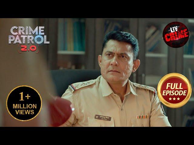 3 Person Case में Police को क्यों हुआ Fourth Presence का आभास? | Crime Patrol 2.0 | Full Episode