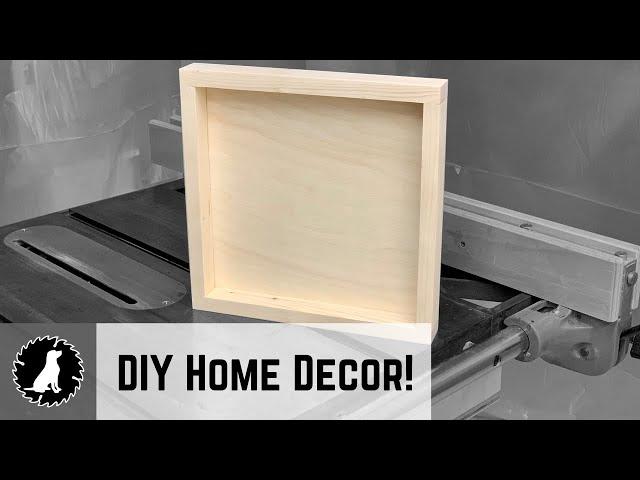 How to Build a Shadow Box // DIY Home Decor // Woodworking Project