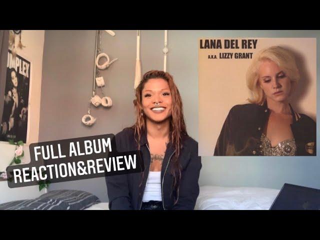 Lana Del Rey aka Lizzy Grant Album REACTION