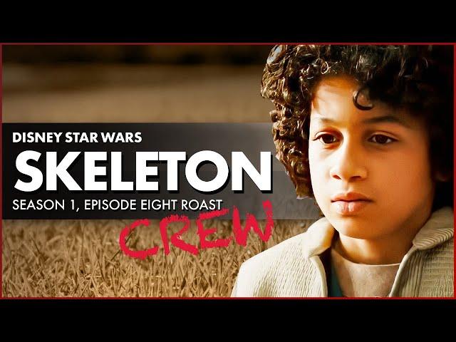 Disney Star Wars: Skeleton Crew Series One, Episode Eight Roast Part One