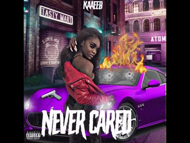 KAAEEB - “NEVER CARED”  (Official Audio Slowed)