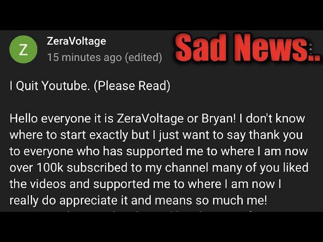 ZeraVoltage Quitting YouTube..