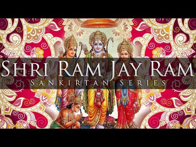 Shri Ram Jai Ram Jai Jai Ram (Classic & Complete)