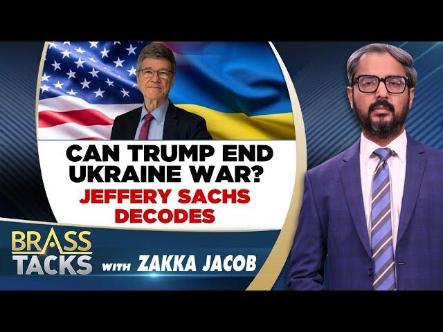 American economist Jeffrey Sachs Interview: Can Trump End The Russia-Ukraine War? | #brasstacks